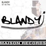 cover: Blandy - Set Me Free