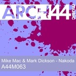 cover: Mike Mac & Mark Dickson - Nakoda EP