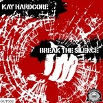 cover: Kay Hardcore - Break The Silence