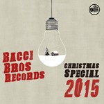 cover: Various - Bacci Bros Records Christmas Special 2015