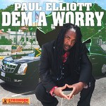 cover: Paul Elliott - Dem A Worry