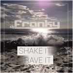 cover: Dj Franky - Shake It Rave It