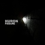 cover: Huron - Fissure EP