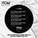 cover: Deep Spelle|Jeff Fontaine - We Go A Deep Way