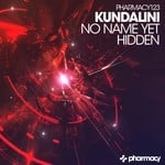 cover: Kundalini - No Name Yet/Hidden