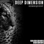 cover: Deep Dimension - Subsequent