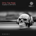 cover: Dirty Toe Rags - Supply & Demand