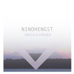 cover: Ninohengst - House & Garden