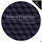 cover: Marco Flashbax - Move Your Sneakers