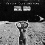 cover: Metal Disco - Fetish Club Anthems