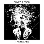 cover: Shvez & Byor - The Flicker