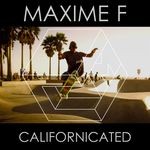 cover: Maxime F - Californicated EP