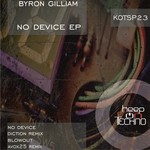 cover: Byron Gilliam - No Device EP