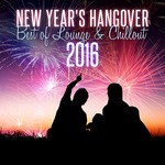 cover: Various - New Year's Hangover: Best Of Lounge & Chillout 2016