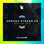 cover: Various - Armada Stream 40/Best Of 2015/Armada Music