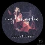 cover: Doppeldosen - I Can't Feel My Face