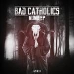 cover: Bad Catholics - Numb EP