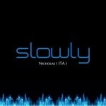 cover: Nicholas - Slowly