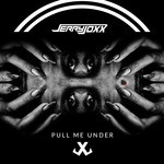 cover: Jerry Joxx - Pull Me Under