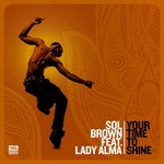 cover: Lady Alma|Sol Brown - Your Time To Shine