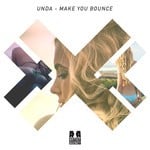 cover: Unda - Make You Bounce