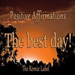 cover: Positive Affirmations - The Best Day EP