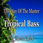 cover: Paduraru - The Way Of The Master/Tropical Bass