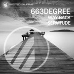 cover: 663degree - Way Back/Servitude