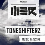 cover: Toneshifterz - Music Takes Me