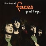 cover: Faces - The Best Of Faces: Good Boys When They're Asleep