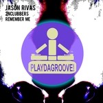 cover: Jason Rivas|2nclubbers - Remember Me