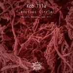 cover: Kob Tila - Vicious Circle