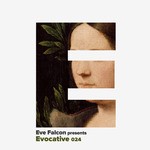 cover: Eve Falcon|Various - Evocative 024 (unmixed Tracks)