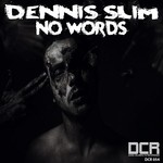 cover: Dennis Slim - No Words