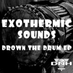 cover: Exothermic Sounds - Drown The Drum