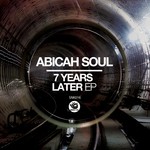 cover: Abicah Soul - 7 Years Later EP