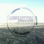 cover: Aneurhythm - Synthetic Aether