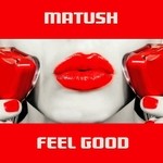 cover: Matush - Feel Good