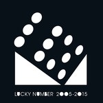 cover: Various - Lucky Number 2005 - 2015