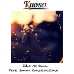 cover: Kuosa|Sammi Constantine - Take Me Down