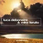 cover: Luca Debonaire|Mike Ferullo - Release Your Mind