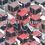 cover: Gladiator - Transit