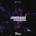 cover: Lower Bass - Upgrade Dimension EP