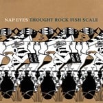 cover: Nap Eyes - Thought Rock Fish Scale