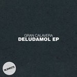 cover: Gran Calavera - Deludamol EP