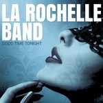 cover: La Rochelle Band - Good Time Tonight