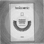 cover: Teslasonic - Electrical Oscillator Activity