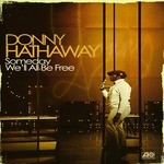 cover: Donny Hathaway - Someday We'll All Be Free