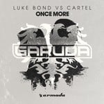 cover: Cartel|Luke Bond - Once More