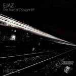 cover: Ejaz - The Train Of Thought EP